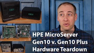 HPE ProLiant MicroServer Gen10 Plus v Gen10 Hardware Differences Overview [upl. by Quintana829]