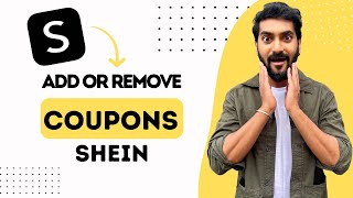 How to Add or Remove Coupons on SHEIN Full Guide [upl. by Longawa129]