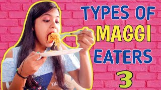 TYPES OF MAGGI EATERS 3  Sonia Sau [upl. by Olwen]