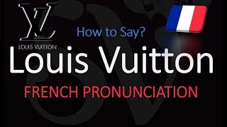 How to Pronounce Louis Vuitton CORRECTLY [upl. by Yeung]