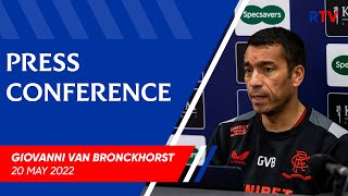 PRESS CONFERENCE  Giovanni Van Bronckhorst  20 May 2022 [upl. by Yendahc]