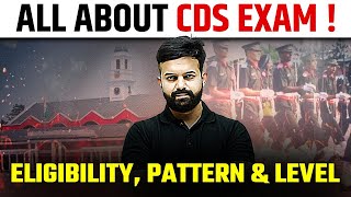 All About CDS Exam Detailed Information  💪🏻  Eligibility Pattern amp Level 🔥🔥 [upl. by Aisela]