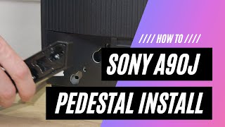 How To Install The Sony A90J OLED Pedestal [upl. by Jillene390]