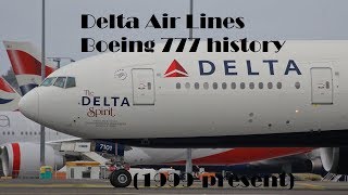 Fleet History  Delta Air Lines Boeing 777 1999present [upl. by Xenia400]