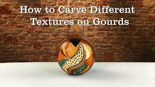 Carving Textures on Gourds [upl. by Lamaj]