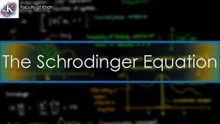 Introduction to Quantum Mechanics Schrodinger Equation [upl. by Nelg]