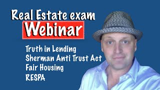 Fair Housing Act Sherman Anti Trust Act RESPA TILA  Real Estate Exam Concepts Webinar [upl. by Yluj]