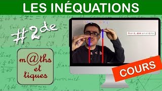 LE COURS  Les inéquations  Seconde [upl. by Demah]