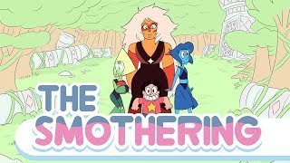 The Smothering  Steven Universe Fan episode [upl. by Hcir475]