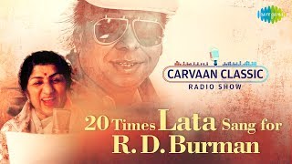 CarvaanWeekend Classic Radio Show  20 Times Lata Sang For RD Burman  Bheegi Bheegi Raaton Mein [upl. by Bernardo]