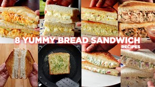 8 Easy Bread Sandwich Recipes [upl. by Adnarahs]