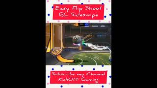 Easy Flip Shoot  Rocket League Sideswipe  RL Sideswipe [upl. by Dev157]