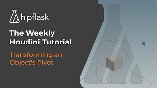 The Weekly Houdini Tutorial Transforming An Object’s Pivot [upl. by Emlyn]