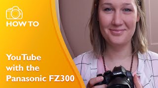 Best Video Settings for Panasonic FZ300 [upl. by Huskamp]