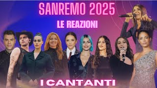 SANREMO 2025 I CANTANTI  LE REAZIONI [upl. by Kleeman]