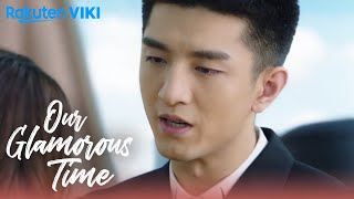 Our Glamorous Time  EP29  Your Man Eng Sub [upl. by Notlef]