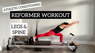 Pilates Reformer Workout  LEGS amp SPINE  Athletic Conditioning [upl. by Sagerman]