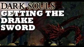 Dark Souls Drake Sword Guide [upl. by Annaiviv]