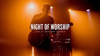 Night of Worship  Live at Gateway Church November 15 2020  Gateway Worship [upl. by Yarod]