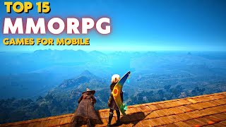 Top 15 Best MMORPGs for Android amp iOS 2024  Mobile MMORPG [upl. by Shaff]