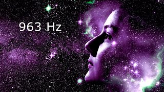 963 Hz Connect to Spirit Guides • Frequency of GODS • Meditation and Healing [upl. by Zachary]