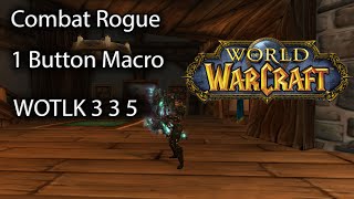 Combat Rogue One Button Macro Wotlk [upl. by Nwatna]