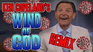 Ken Copelands Wind Of God REMIX  WTFBRAHH [upl. by Kuska]