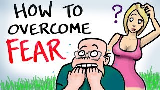 How to Overcome Fear [upl. by Carrie]