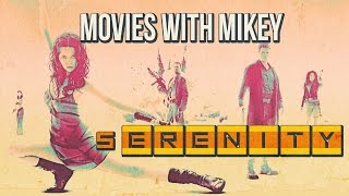 Serenity 2005  Movies with Mikey [upl. by Weinhardt]