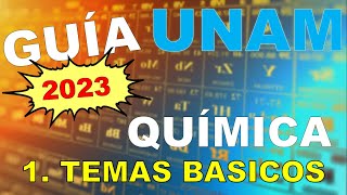 QUIMICA  1 TEMAS BASICOS  GUÍA UNAM 2023 [upl. by Odom]