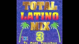 Total Latino Mix 3  Latino Merengue Mix [upl. by Lach998]