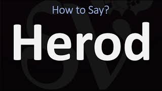 How to Pronounce Herod CORRECTLY [upl. by Rfinnej]