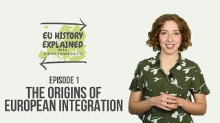 quotThe ORIGINS of European Integrationquot  EU History Explained Episode 1 [upl. by Brose]