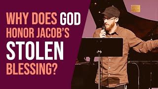 Why Does God Honor Jacobs Stolen Blessing  David Wilber [upl. by Ahsitam638]