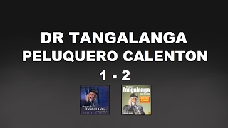 Top Victima Dr Tangalanga  Peluquero Calenton 1 2 [upl. by Yeleen]