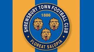 Shrewsbury Town Anthem  Shrewsbury Town Hymn [upl. by Sitnalta]