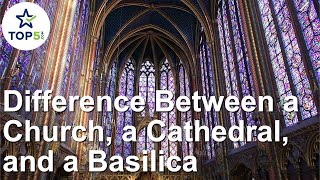 How to Tell the Difference Between a Church a Cathedral and a Basilica [upl. by Leissam74]