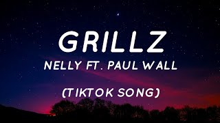 Grillz  Nelly Ft Paul Wall Lyrics quotrob the jewelry store and tell em make me a grillquot [upl. by Resneps]