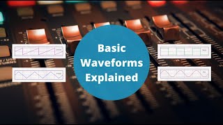 Basic Waveforms Explained [upl. by Alyahc590]