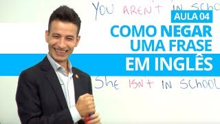 COMO NEGAR UMA FRASE EM INGLÊS  AULA 04 PROFESSOR KENNY [upl. by Dobb41]