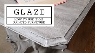 Adding Glaze to Painted Furniture [upl. by Susanetta855]