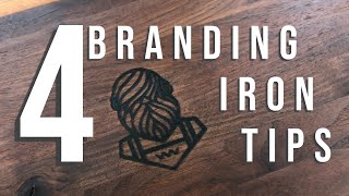 4 Branding Iron Tips [upl. by Limay]