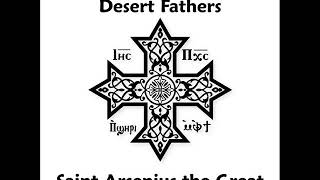 The Sayings of the Desert Fathers  02 Saint Arsenius the Great  Audiobook [upl. by Wittie]