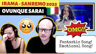 IRAMA  OVUNQUE SARAI  SANREMO 2022 REACTION🇮🇹 [upl. by Ric]