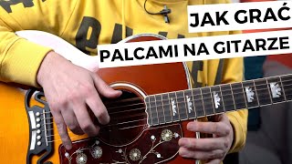 JAK GRAĆ PALCAMI NA GITARZE TECHNIKA GRY OD PODSTAW [upl. by Africah]