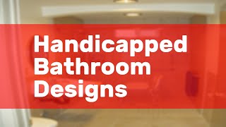 Handicapped Bathroom Designs [upl. by Mohamed]