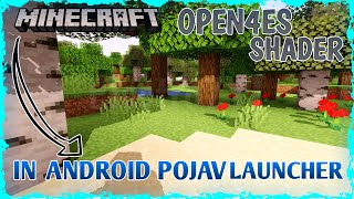 How To Install Open4Es Shaders In POJAV LAUNCHER [upl. by Orrocos]