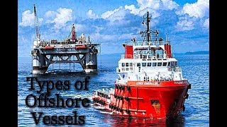 Types of Offshore Vessels [upl. by Anairdna35]