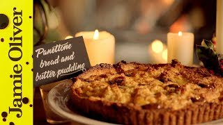 Jamie’s Christmas Panettone Bread and Butter Pudding [upl. by Ecylla]