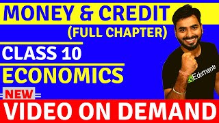 MONEY amp CREDIT  FULL CHAPTER  CLASS 10 CBSE ECONOMICS [upl. by Ona66]